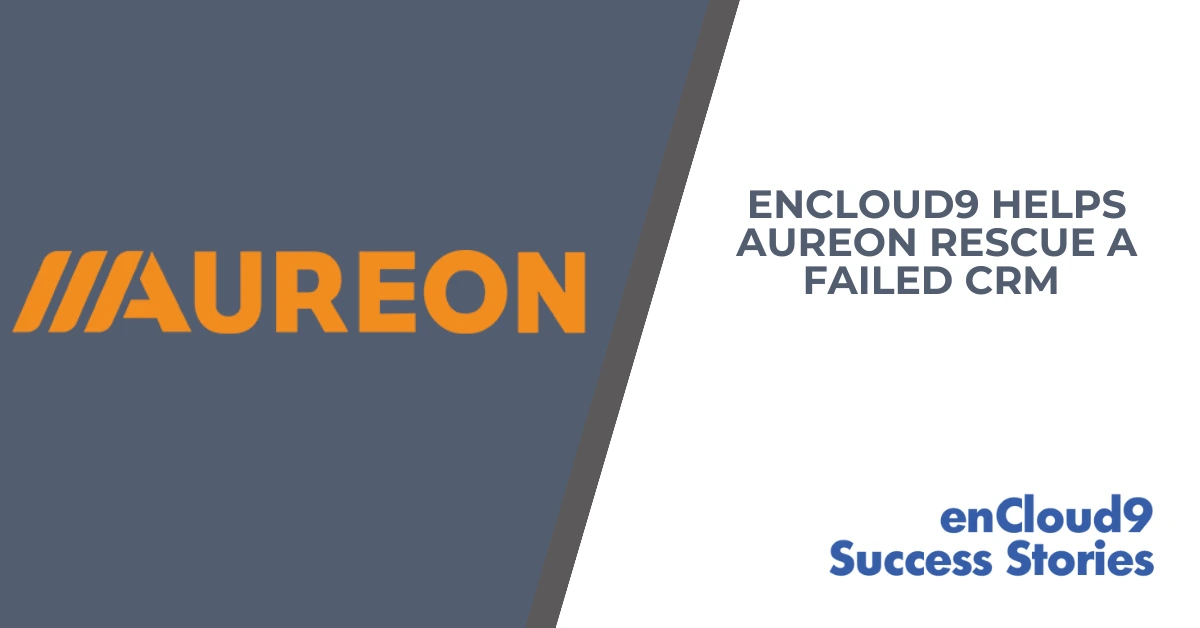 enCloud9 Success Story | Dynamics 365 | Aureon