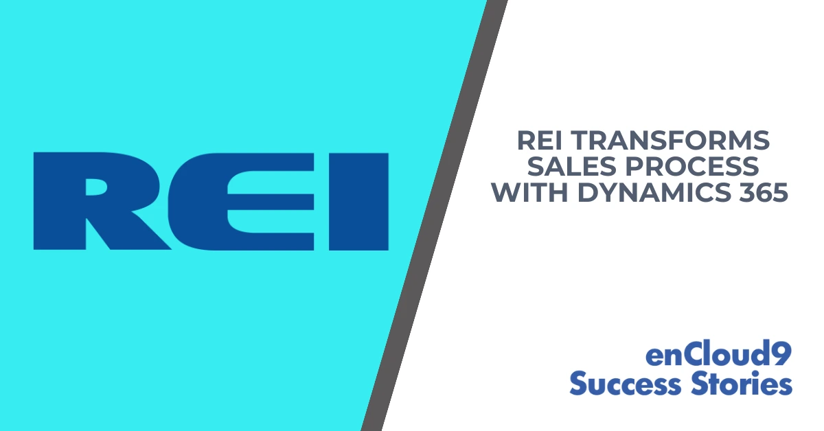 enCloud9 Success Story | Dynamics 365 | REI