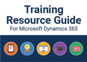 Training Resource Guide For Microsoft Dynamics 365