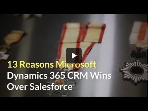 13 Reasons Microsoft Dynamics 365 CRM Wins Over Salesforce