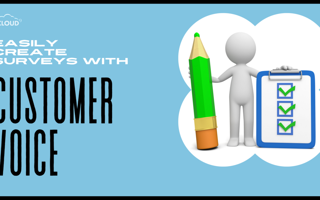 Easily Create Surveys With Customer Voice | enCloud9