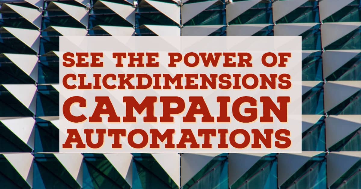 Microsoft Dynamics 365 | ClickDimensions | Campaign Automation | enCloud9 Social/CRM Consultants