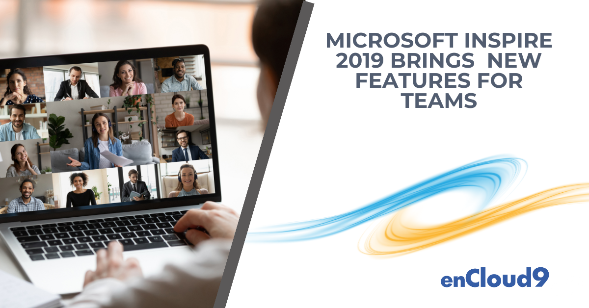 Microsoft Inspire 2019 | enCloud9