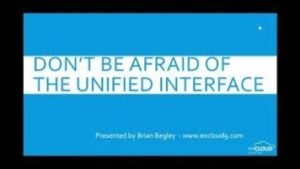 Don't Be Afraid of the Unified Interface | enCloud9 | Dynamics365support.com | webinar