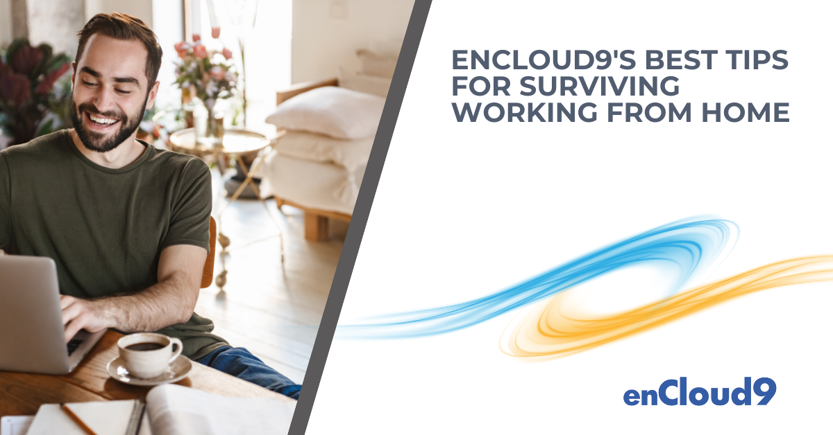 Working from home | encloud9