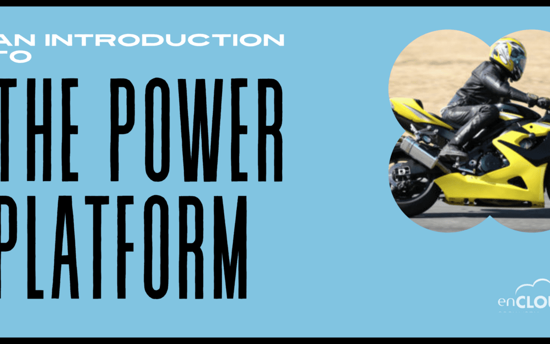 An Introduction to the Microsoft Power Platform