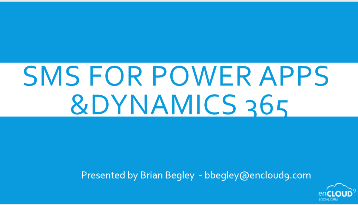 SMS messaging with Dynamics 365 | webinar | enCloud9