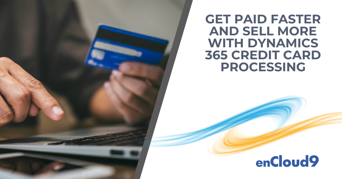 Dynamics 365 credit card processing | enCloud9