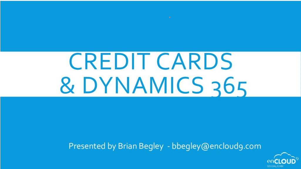 Credit card processing with Dynamics 365 | enCloud9