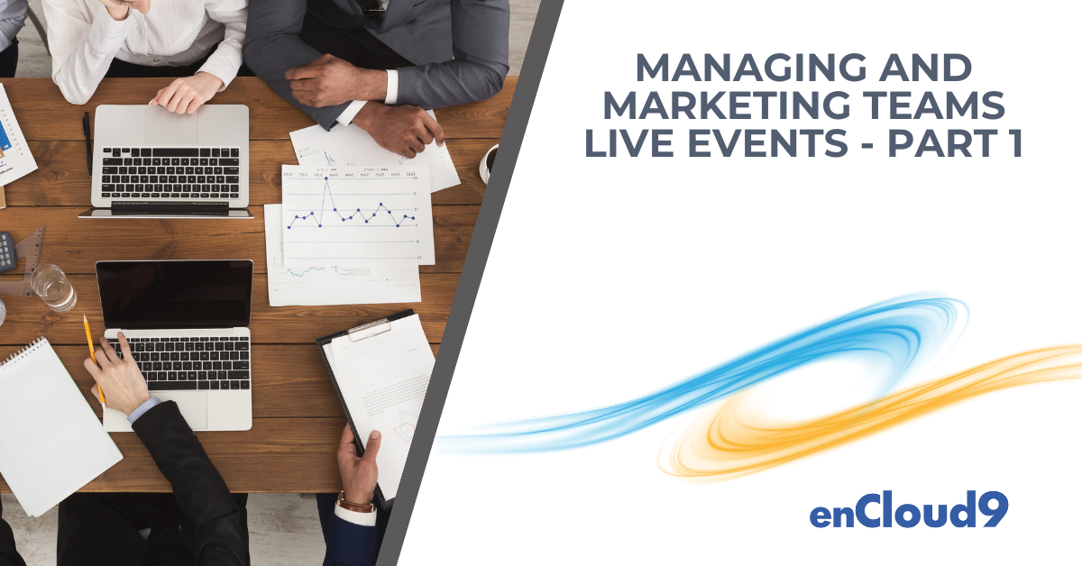 Teams live events | enCloud9