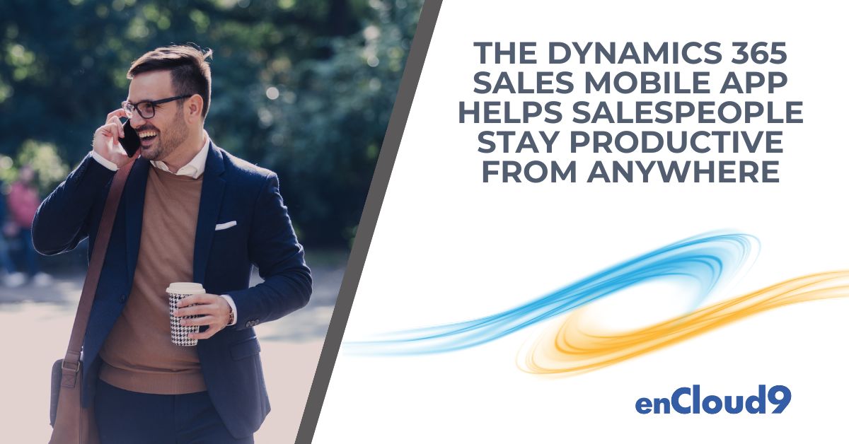 Dynamics 365 Sales Mobile App | enCloud9