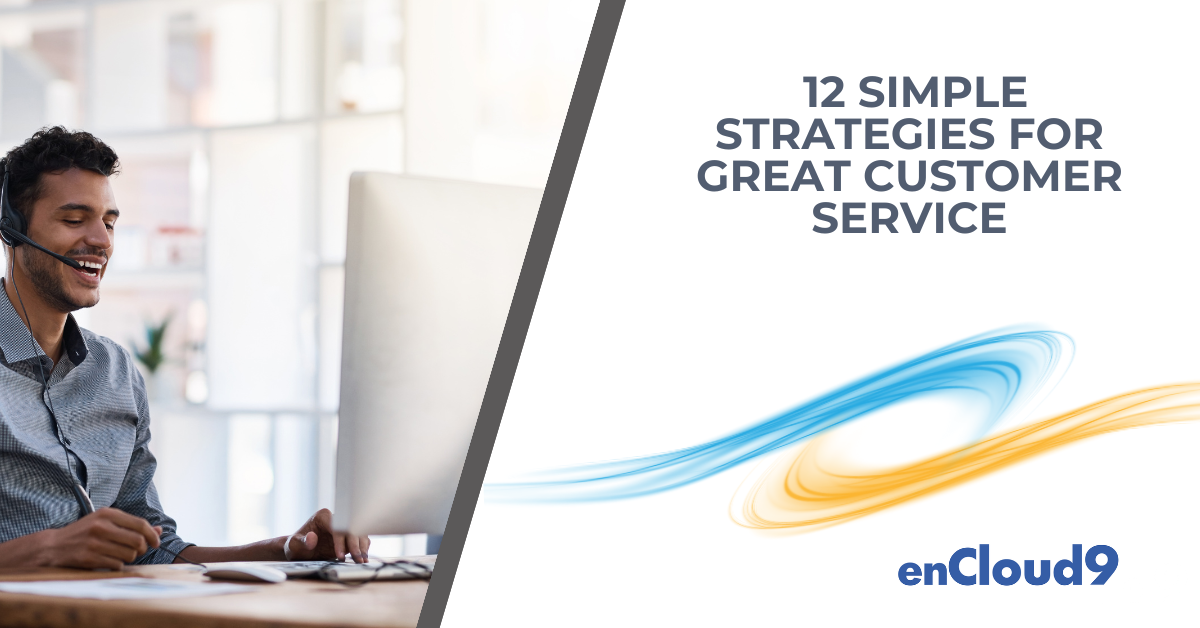 great customer service | enCloud9