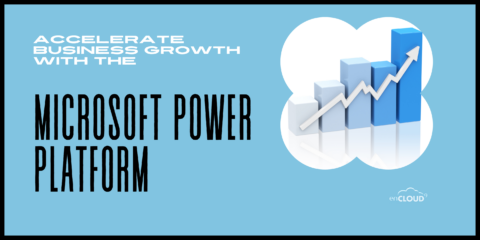 Accelerate Business Growth With the Microsoft Power Platform
