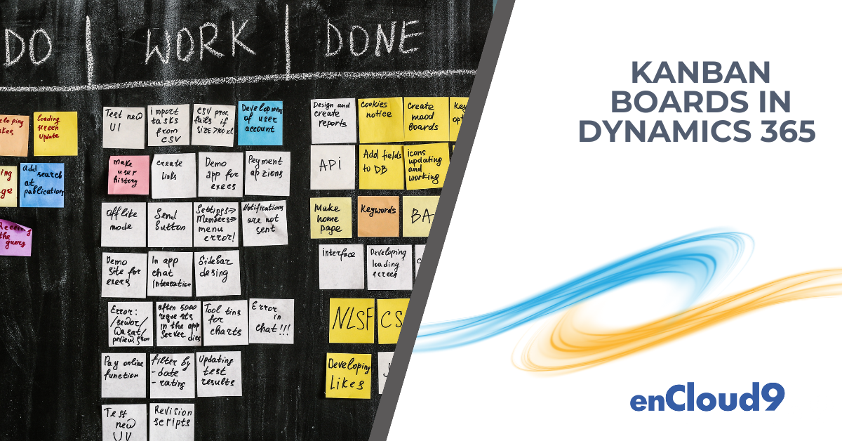 Kanban Boards | Dynamics 365 | enCloud9