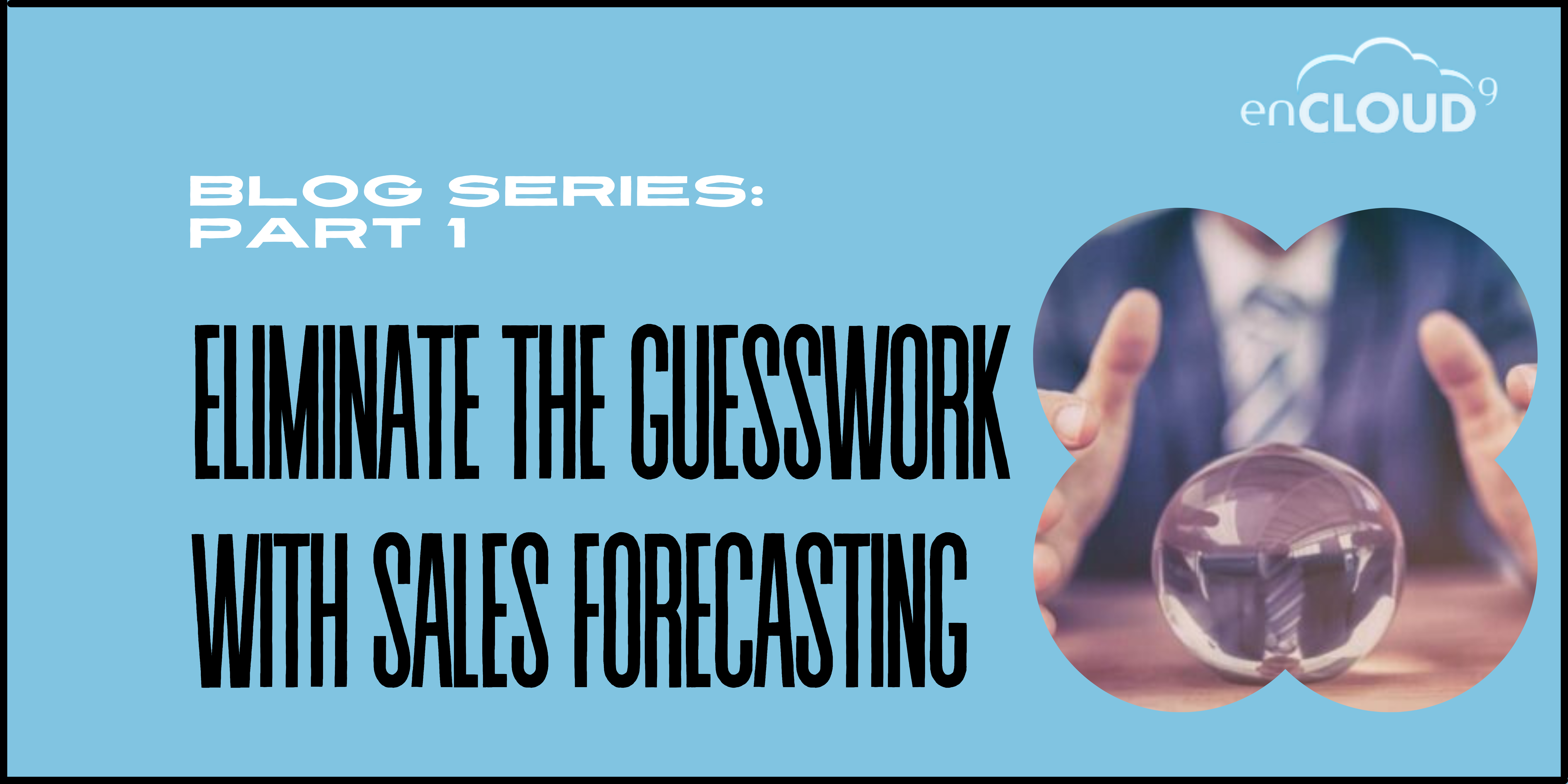 Sales Forecasting | Dynamics 365 | enCloud9