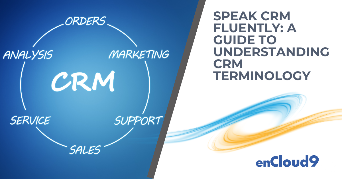 CRM Terms | Dynamics 365 | enCloud9