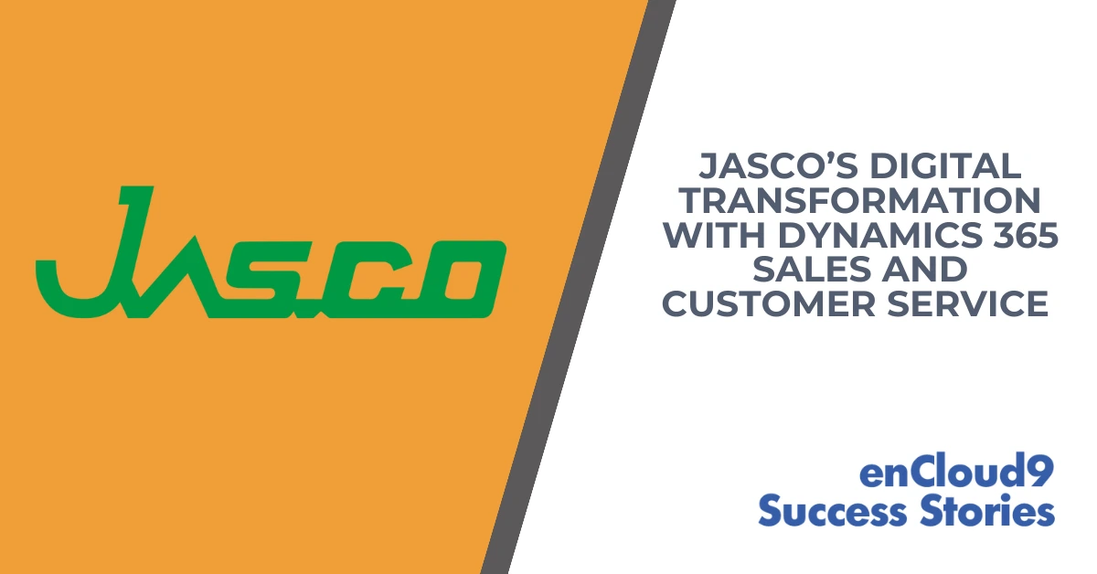 enCloud9 Success Story | Dynamics 365 | Jasco