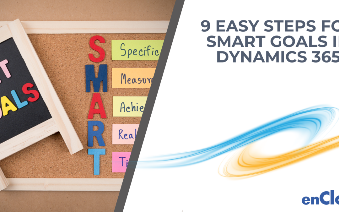 9 Easy Steps for SMART Goals in Dynamics 365