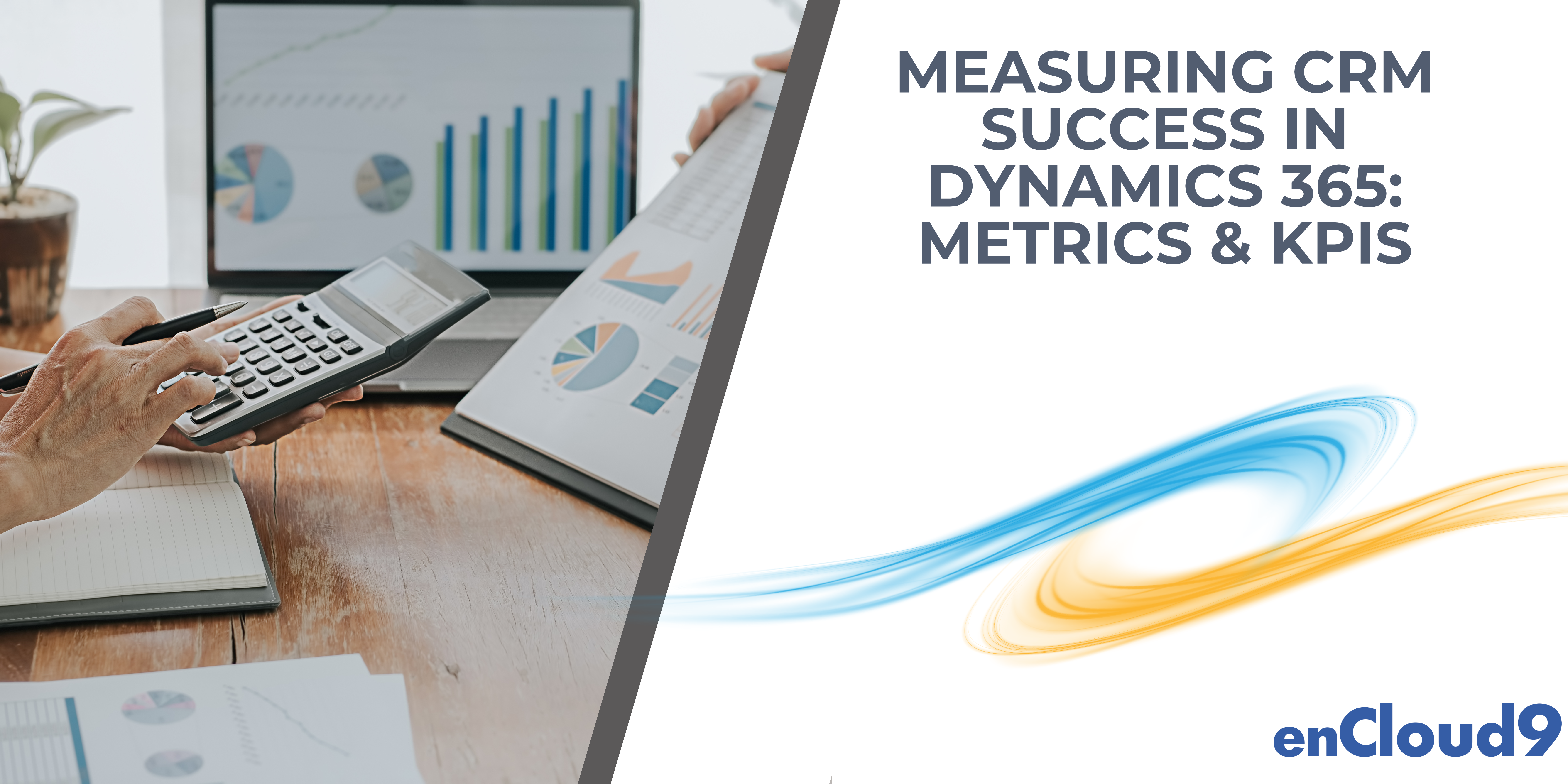 kpis and metrics | Dynamics 365 | enCloud9