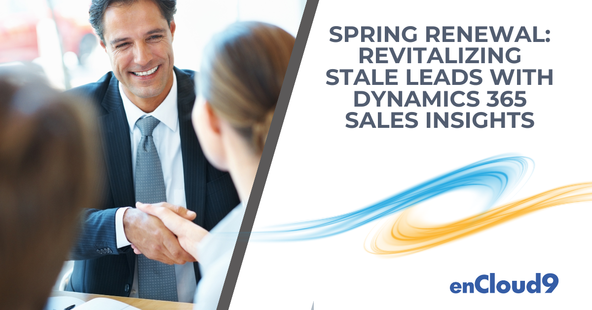 Dynamics 365 Sales Insights | revitalize leads | enCloud9
