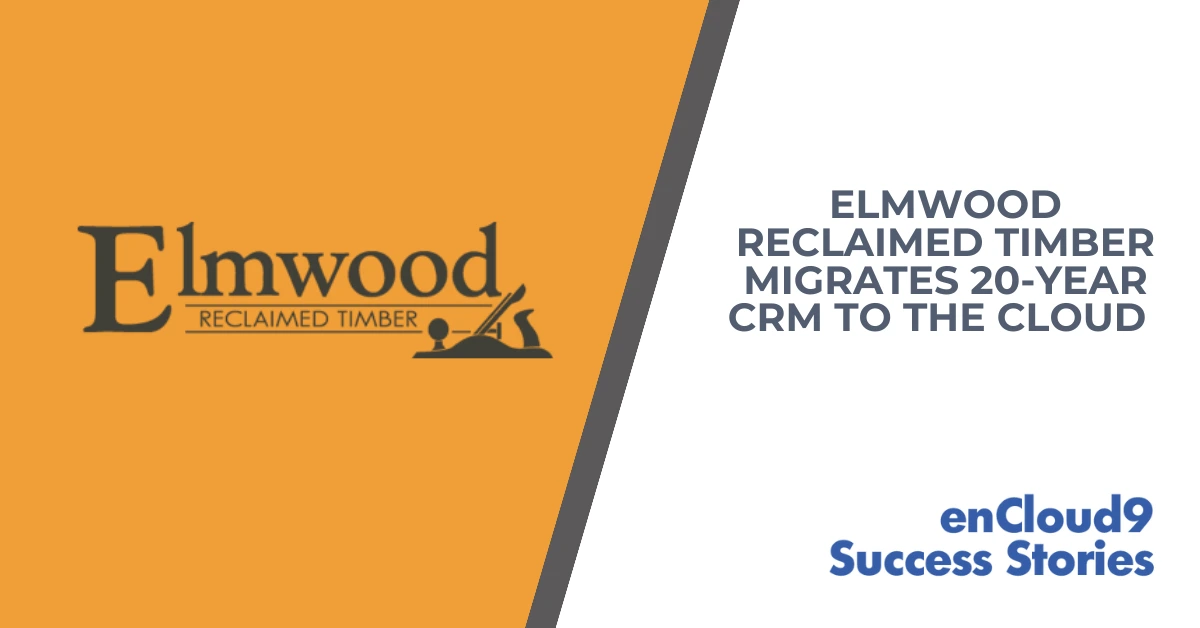 enCloud9 Success Story | Dynamics 365 | Elmwood