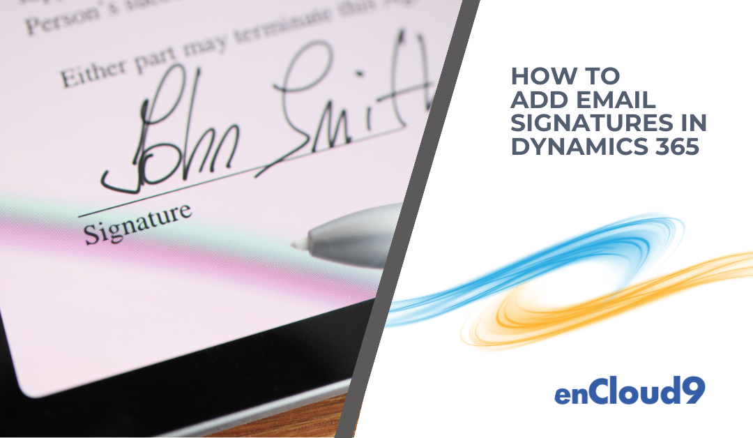 How To Add Email Signatures in Dynamics 365