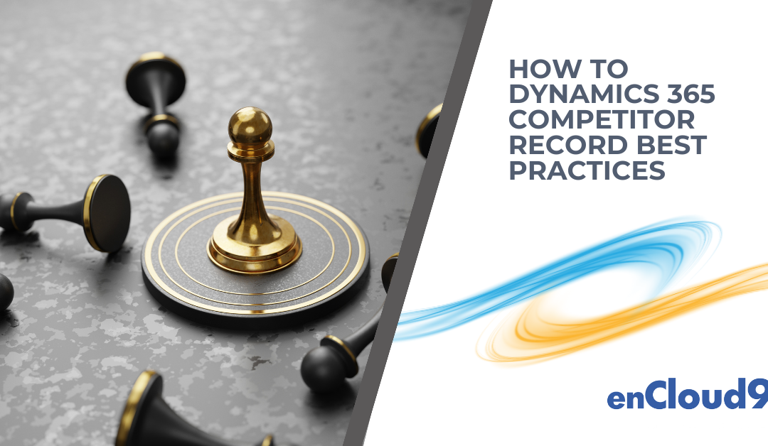 How to Use Competitor Records in Dynamics 365