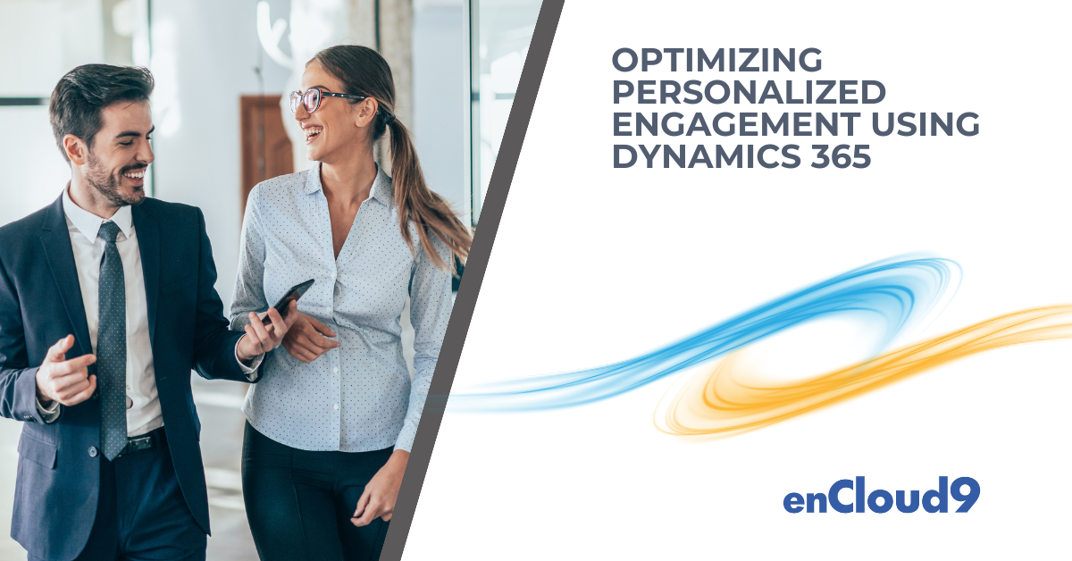 Dynamics 365 | Personalized engagement | enCloud9
