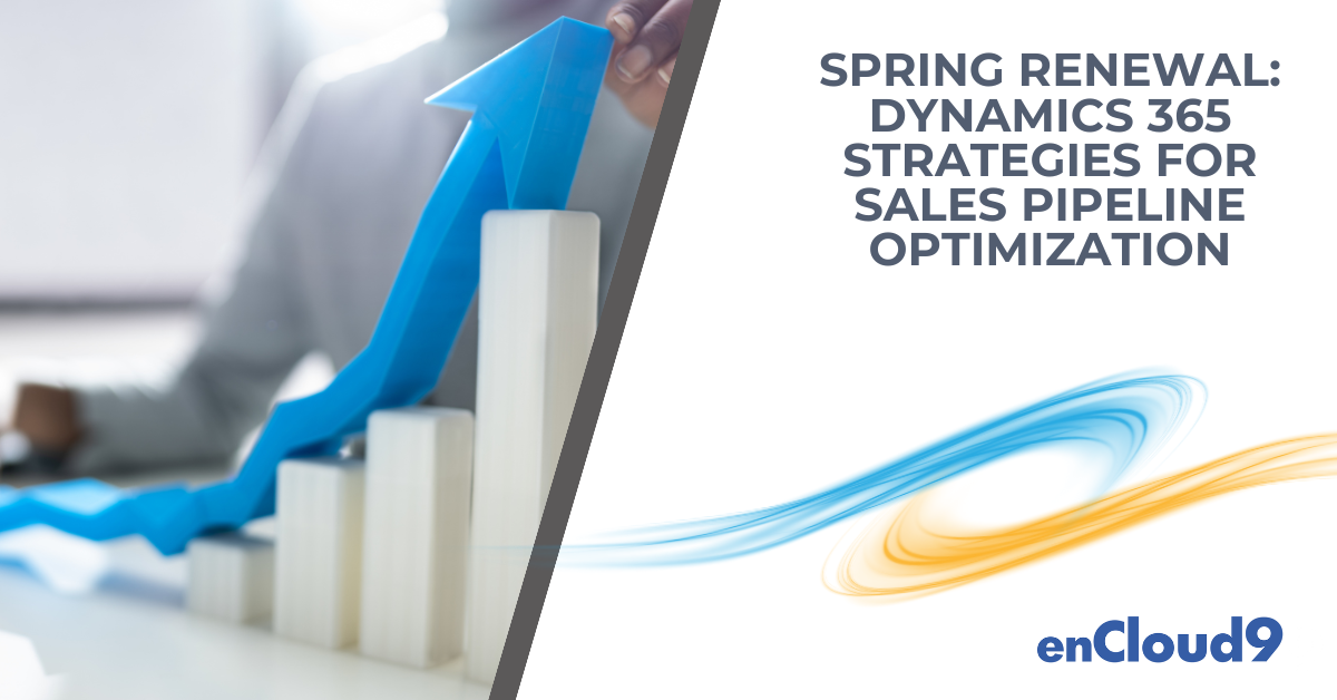 Sales Pipeline optimization | Dynamics 365 | enCloud9