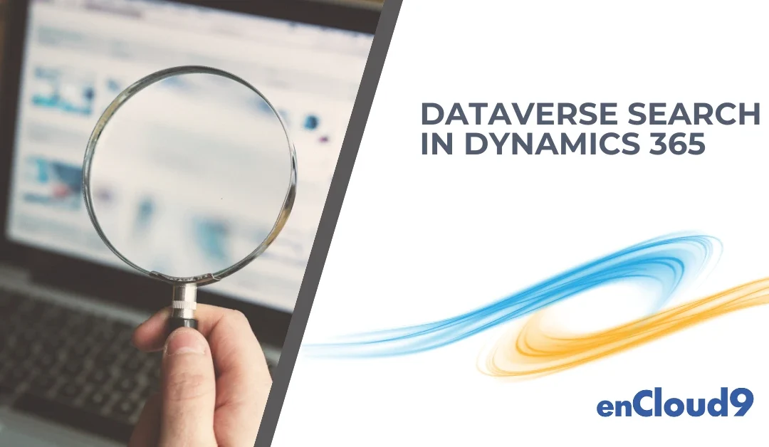 You’re Using Dataverse Search Wrong (Here’s How to Fix It)