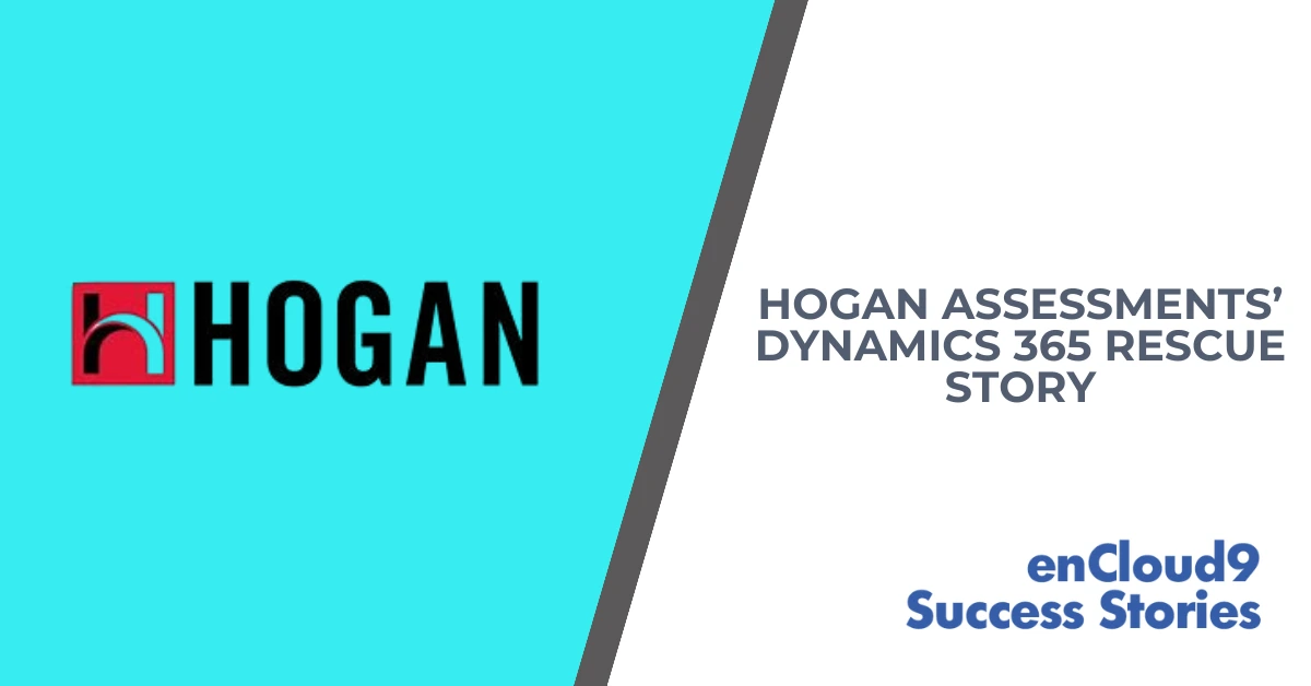 Hogan Assessments | Dynamics 365 | enCloud9