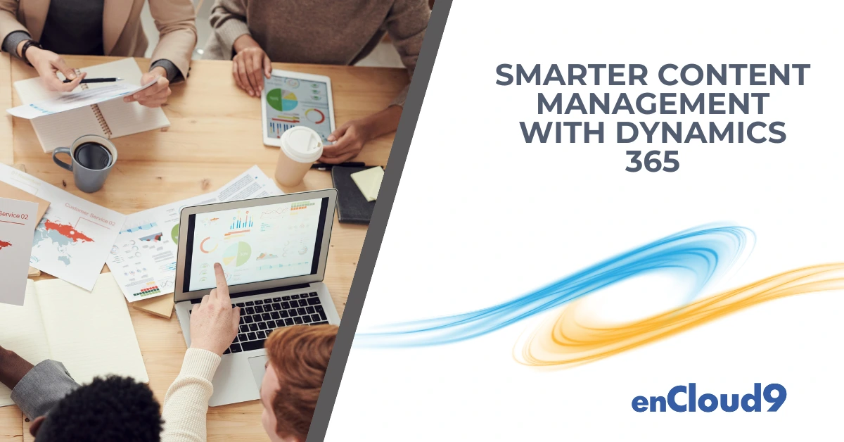 Dynamics 365 Content Management | enCloud9